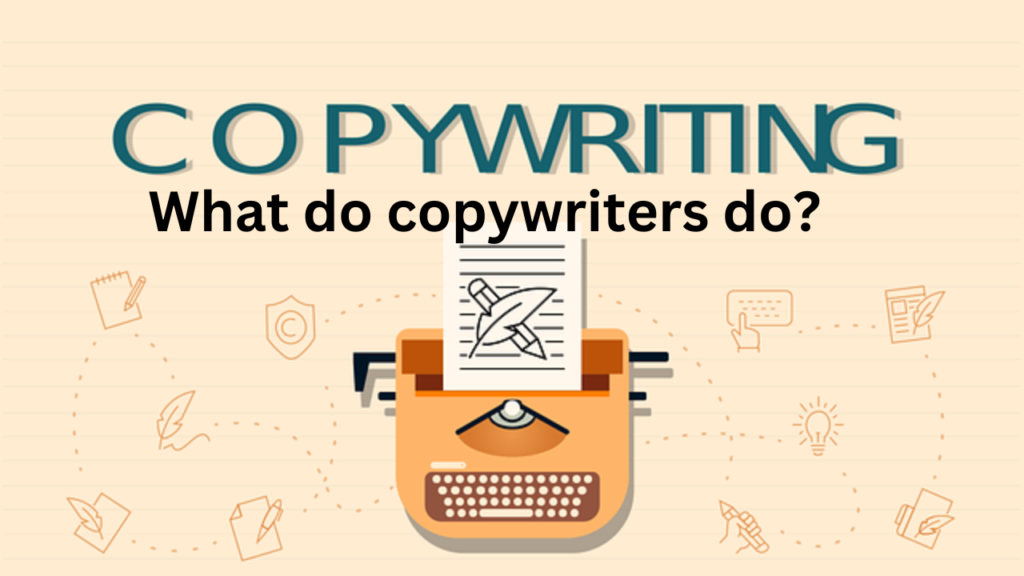 What does copywriting do?
