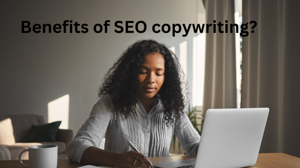 Benefits of seo copywriting