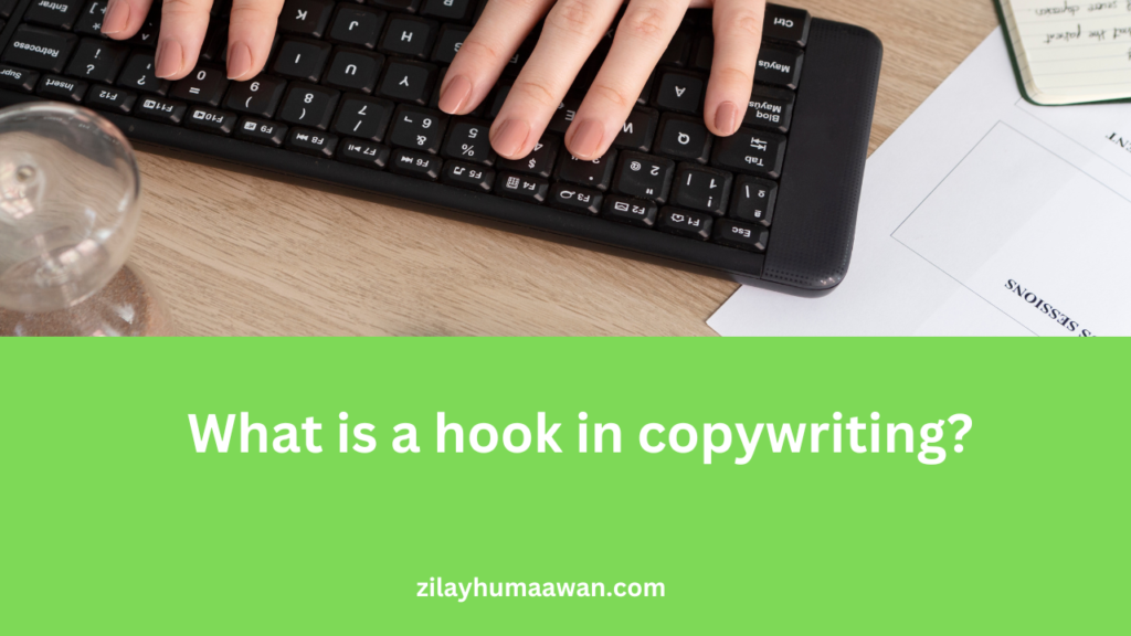 What is a hook in copywriting?