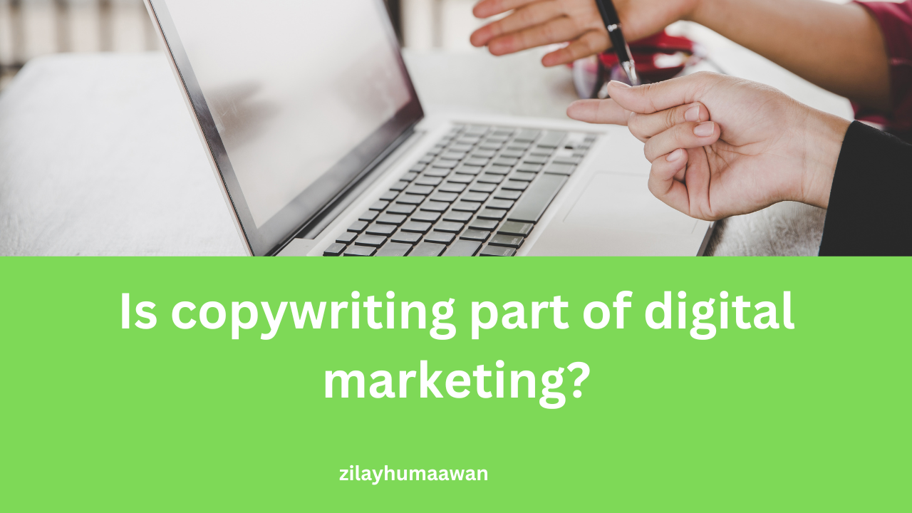 Is copywriting part of digital marketing?